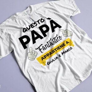 Maglietta Papà PERSONALIZZABILE T-Shirt Festa del Papà Questo fantastico Papà appartiene a (nome dei figli) Regalo Papà
