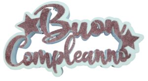 SCRITTA  PERSONALIZZATA BUON COMPLEANNO IN POISTIROLO GLITTERATA