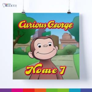 Poster personalizzato Curioso come George
